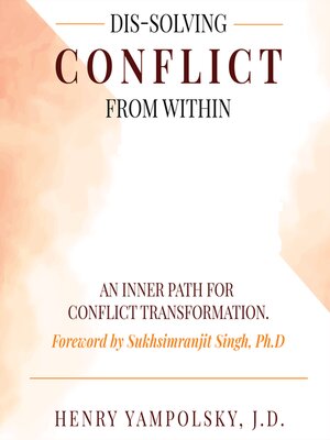 cover image of Dis-Solving Conflict from Within